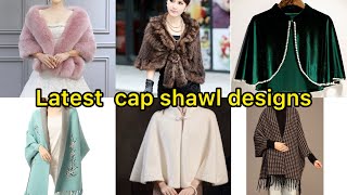 Latest cap shawl designswinter coutscap shawl variety winter capshawltrending fashion [upl. by Leiria747]