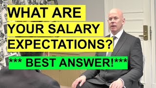 quotWhat Are Your Salary Expectationsquot INTERVIEW QUESTION amp Best Example ANSWER [upl. by Jennilee61]