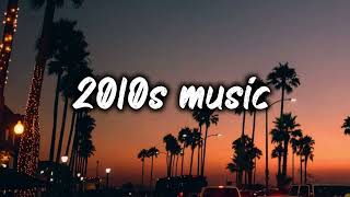 2010s roadtrip mix nostalgia playlist [upl. by Acinot596]