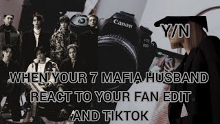 14When your 7 MAFIA HUSBAND react to ur fan editstiktok [upl. by Nivre306]