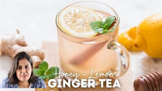 Honey Lemon Ginger Tea is best homeremedy for relief to all your winter woes – cold cough and flu [upl. by Aseiram]