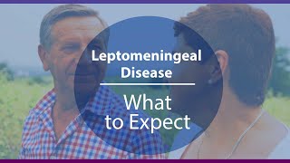 Leptomeningeal Disease  What to Expect [upl. by Taryn]