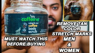 MCaffeine Body scrub HONEST REVIEW 2024  Best body Detan scrub REMOVE STRETCH MARK  vineet gaur [upl. by Notlok]