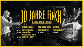 10 JAHRE FiNCH  DiE GROSSE OPEN AiR TOUR 2024 [upl. by Edie]