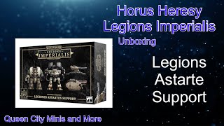 Horus Heresy Legions Imperialis Legiones Astarte Support expansion unboxing [upl. by Neeloc395]