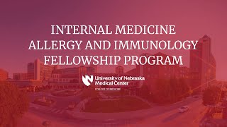 Internal Medicine Allergy and Immunology Fellowship Program at UNMC [upl. by Horbal83]