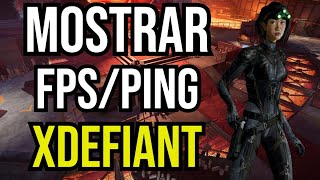 Cómo Ver y Mostrar FPS y PING en Xdefiant [upl. by Ehud836]