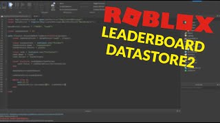 HOW TO MAKE A WORKING LEADERBOARD DATASTORE2  ROBLOX Scripting Tutorial 2020 [upl. by Berthoud]