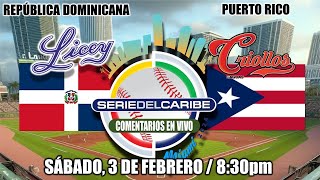 República DOMINICANA vs PUERTO RICO  EN VIVO Serie del Caribe Miami 2024 LIVE  Comentarios [upl. by Culliton]