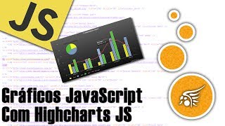 Gráficos Com JavaScript Apresentando a Highcharts JS [upl. by Evy789]