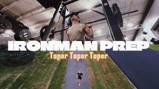 Taper Has Begun  Ironman S1E35 [upl. by Fina13]