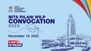 BITS Pilani Work Integrated Learning Programmes Convocation 2023 [upl. by Aneekas]