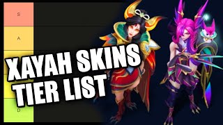 Xayah Skins Tier List  League of Legends [upl. by Tiffy141]