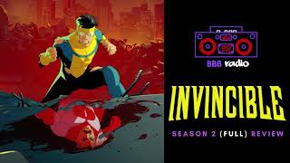 Invincible  Season 2 FULL Review with minor spoilers  BBB RADIO [upl. by Anilyx39]