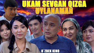 Ukam sevgan qizga uylanaman Ozbek kino Укам севган қизга уйланаман [upl. by Kruse324]