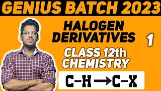 10 HALOGEN DERIVATIVES Classification of halogen derivatives Part 1 geniusbatch by  abhisheksir [upl. by Domeniga611]