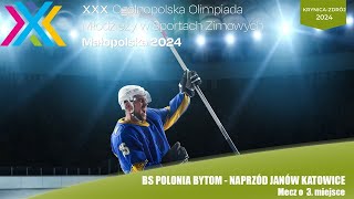 BS POLONIA BYTOM  NAPRZÓD JANÓW KATOWICE  XXX Ogólnopolska Olimpiada Młodzieży w Sportach Zimowych [upl. by Sukin980]