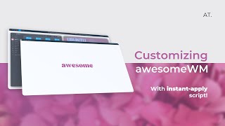 Customizing AwesomeWM [upl. by Suruat120]