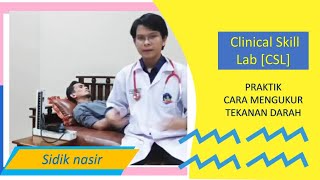 CLINICAL SKILL LAB CSL  PRAKTIK CARA MENGUKUR TEKANAN DARAH [upl. by Anna-Diana507]