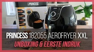 Princess Aerofryer XXL 182055 Unboxing amp Eerste Indruk [upl. by Ellessig]