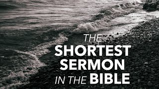 The Shortest Sermon in the Bible  Brandon Grieves [upl. by Hedveh537]