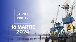 Știrile PRO TV  16 Martie 2024 [upl. by Lindahl]