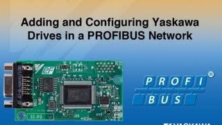 Adding and Configuring Yaskawa Drives in a PROFIBUS Network [upl. by Dominga]