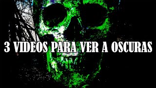 3 Videos Para Ver A Oscuras [upl. by Mosora]