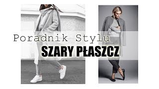 Jak nosić szary płaszcz TRENDY 2018 Poradnik Stylu ShoeLove [upl. by Engle528]