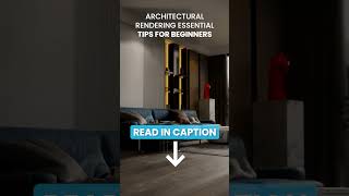 Architectural Rendering Essentials Tips for Begginers [upl. by Suhpoelc]