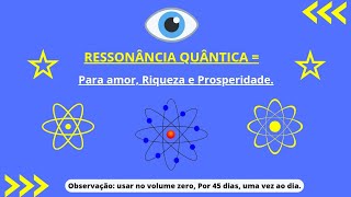 ressonância para amor riqueza e prosperidade [upl. by Dacy]