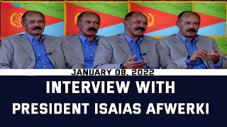 2022 Interview with Pres Isaias Afwerki on regional issues amp domestic development programs  ERiTV [upl. by Kelcy]