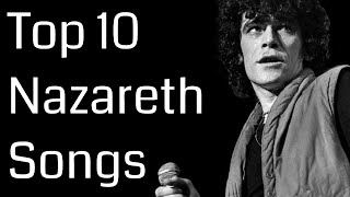 Top 10 Nazareth Songs [upl. by Orsini982]