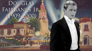 Douglas Fairbanks Jr 19092000 [upl. by Giaimo]