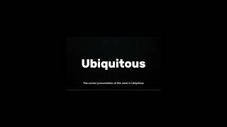 How to pronounce ubiquitous grammar pronunciationguide [upl. by Durstin569]