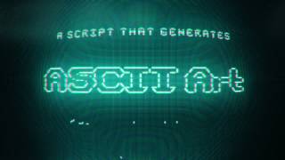 ASCIIGENERATOR [upl. by Linoel483]