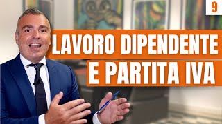 Partita Iva e Lavoro Dipendente  Ecco Come Funziona [upl. by Drannek871]