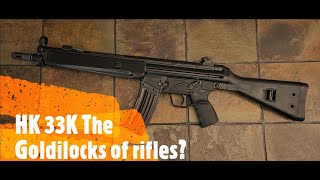 Is the HK33K the Goldilocks of the HK rifles [upl. by Bacon]