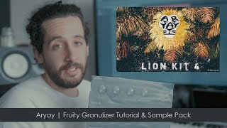 Aryay  Fruity Granulizer Tutorial amp Sample Pack [upl. by Mina]