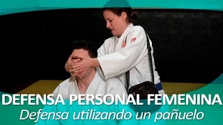 DEFENSA PERSONAL FEMENINA 15 Joshi goshin jutsu  Defensa utilizando un pañuelo [upl. by Nancey]