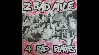 2 Bad Mice  Bombscare Remix  Vinyl Track 3 of 4 [upl. by Ynafetse]