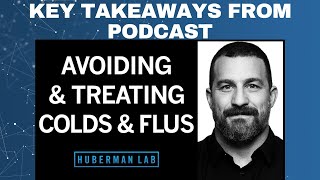 Huberman Summary  How to Prevent amp Treat Colds amp Flu  DM Podcast Takeaways [upl. by Moya]