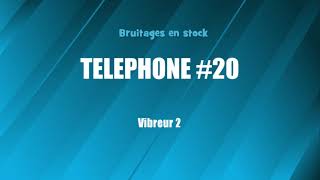 TELEPHONE 20 Vibreur 2 bruitage gratuit [upl. by Yila754]