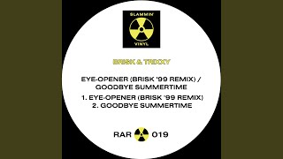 EyeOpener Brisk 99 Remix [upl. by Cassy141]