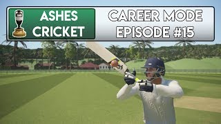 BACK IN FORM  Ashes Cricket Career Mode 15 [upl. by Nottnerb]