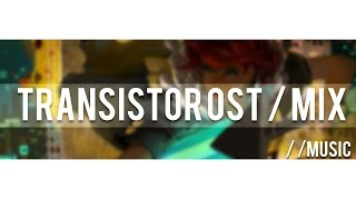 Transistor OST In Circles Mixed Vocals amp Hum [upl. by Ssirk]