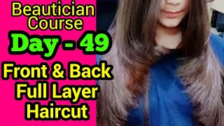 Layer Haircut  Front amp Back Full Layer Advance  Beautician Course Day49  Neha Beauty Hub [upl. by Amles]