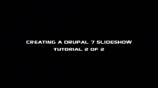 How to Create a Drupal 7 Slideshow with Views Tutorial 2 of 2 [upl. by Oluas]