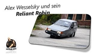 Alex Wesselsky und sein Reliant Robin [upl. by Lemal]