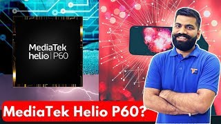 MediaTek Helio P60 Processor Explained  Perfect for Mid Range Phones [upl. by Saibot518]